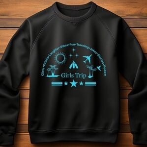 Custom Girls Trip Sweatshirt Sweater Handcrafted
